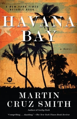 Havana Bay: An Arkady Renko Novel by Smith, Martin Cruz
