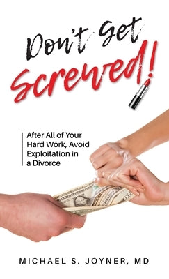Don't Get Screwed! by Joyner, Michael