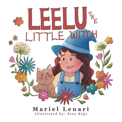 Leelu the Little Witch by Lenari, Mariel