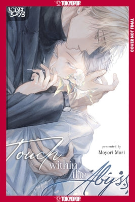 Touch Within the Abyss Deluxe Edition by Mori, Moyori