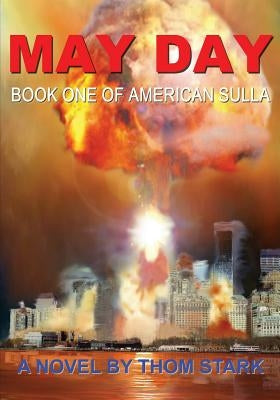 May Day - Book One of American Sulla by Stark, Thom