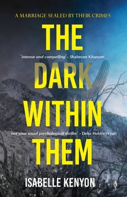 The Dark Within Them by Kenyon, Isabelle