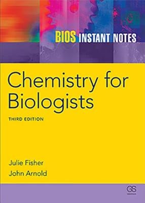 BIOS Instant Notes in Chemistry for Biologists by Fisher, J.