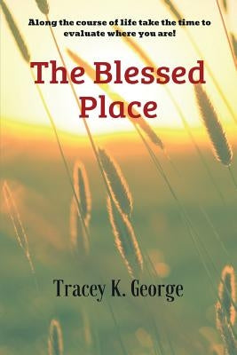 The Blessed Place by Mathews, Demetrica