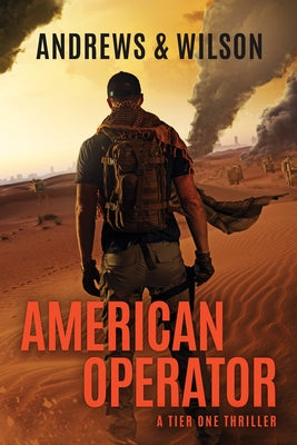 American Operator: A Tier One Story by Wilson, Jeffrey