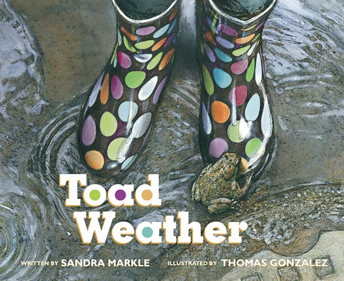 Toad Weather by Markle, Sandra
