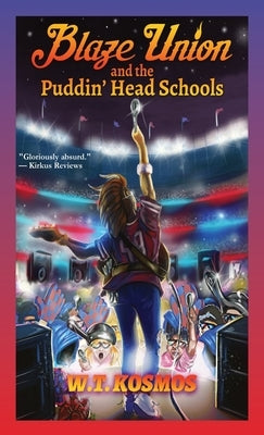Blaze Union and the Puddin' Head Schools by Kosmos, W. T.