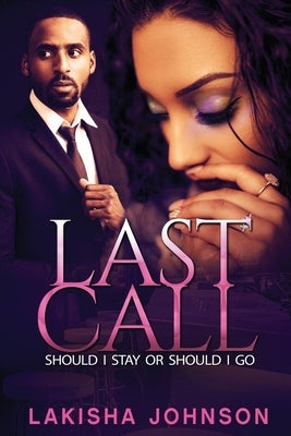 Last Call by Johnson, Lakisha