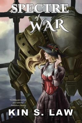 Spectre of War by Law, Kin S.