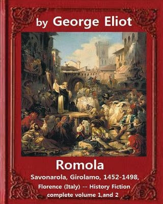 Romola, (1863), by George Eliot COMPLETE VOLUME 1, AND 2 (novel): Christian Bernhard, Freiherr von Tauchnitz (August 25, 1816 Schleinitz, present day by Bernhard, Christian
