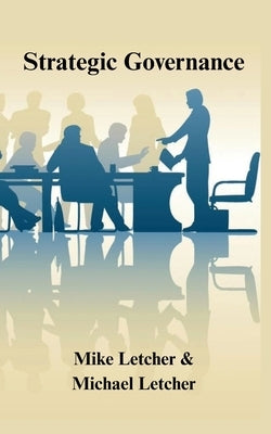 Strategic Governance by Letcher, Mike
