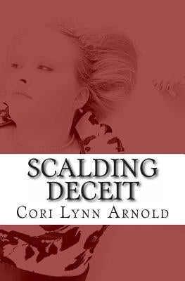 Scalding Deceit by Dejager, Cindy