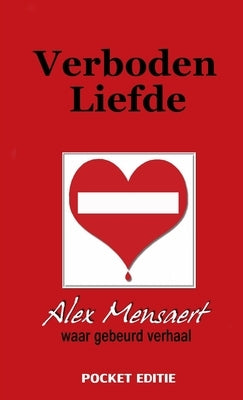 Verboden Liefde by Mensaert, Alex