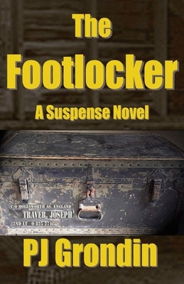 The Footlocker by Grondin, Pj