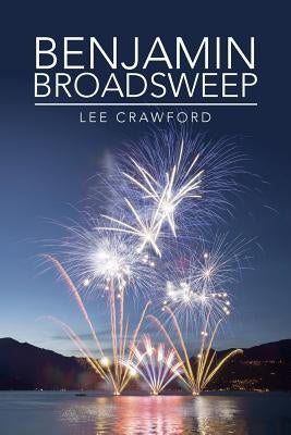 Benjamin Broadsweep by Crawford, Lee