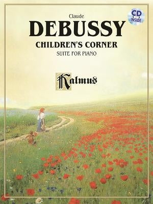 Debussy: Children's Corner Suite for Piano [With CD (Audio)] by Debussy, Claude