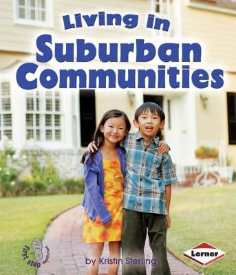 Living in Suburban Communities by Sterling, Kristin