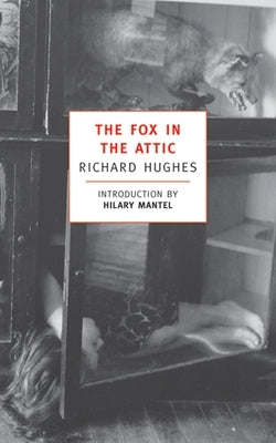The Fox in the Attic by Hughes, Richard