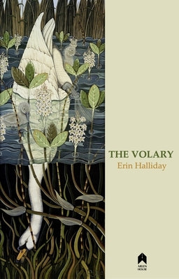 The Volary by Halliday, Erin