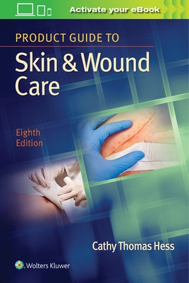 Product Guide to Skin & Wound Care by Hess, Cathy Thomas