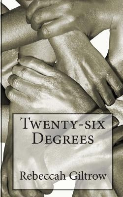 Twenty-six Degrees by Giltrow, Rebeccah