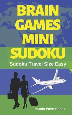 Brain Games Mini Sudoku: Sudoku Travel Size Easy by Book, Panda Puzzle