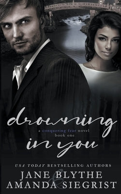 Drowning in You by Blythe, Jane