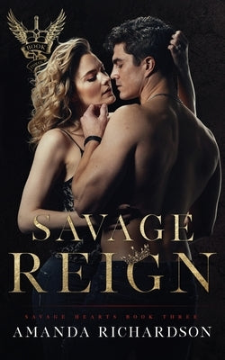 Savage Reign: A Reverse Harem Romance by Richardson, Amanda
