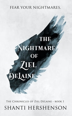 The Nightmare of Ziel DeLaine by Hershenson, Shanti
