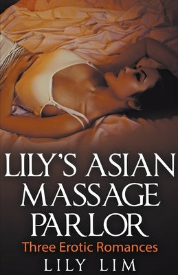 Lily's Asian Massage Parlor by Lim, Lily