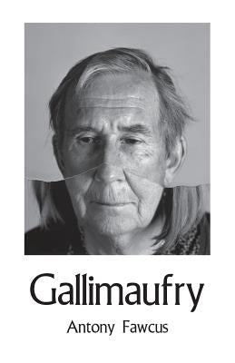 Gallimaufry by Fawcus, Antony