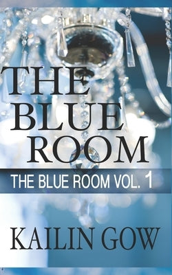 The Blue Room by Gow, Kailin