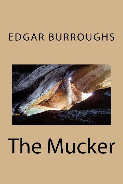 The Mucker by Burroughs, Edgar Rice