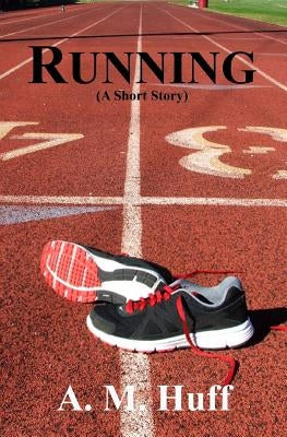 Running by Huff, A. M.