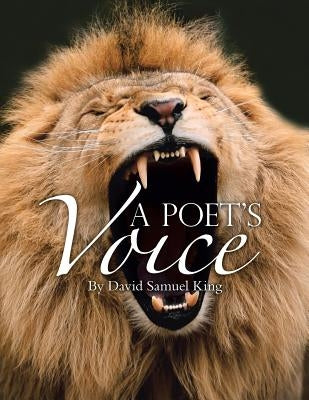 A Poet's Voice by King, David Samuel