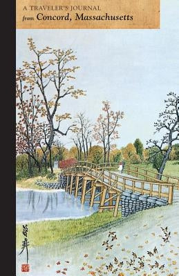 North Bridge, Concord: A Traveler's Journal by Arcadia Publishing