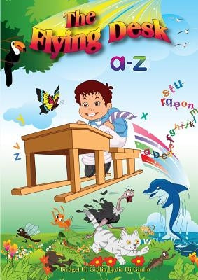The Flying Desk a-z by Di Giulio, Bridget