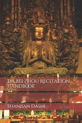 Da Bei Zhou Recitation Handbook by Dashi, Shanjian