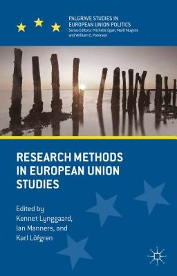 Research Methods in European Union Studies by Lynggaard, K.