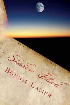 Shadow Blood: Book 4 of The Witch Fairy Series by Lamer, Bonnie