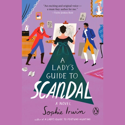 A Lady's Guide to Scandal by Irwin, Sophie