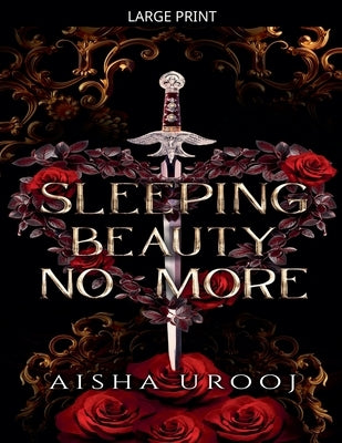 Sleeping Beauty No More by Urooj, Aisha