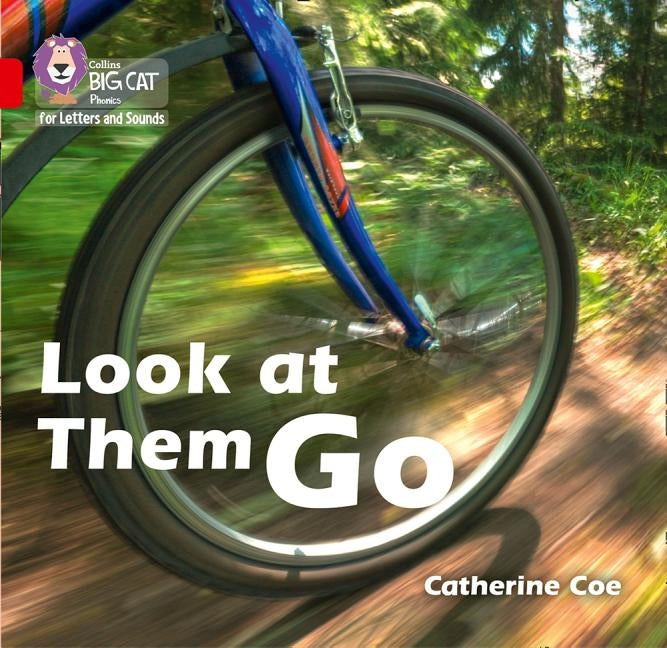 Look at Them Go: Band 2b/Red B by Collins Big Cat