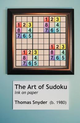 The Art of Sudoku by Snyder, Thomas