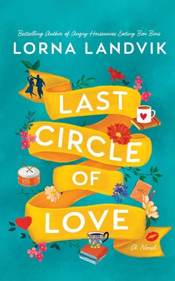 Last Circle of Love by Landvik, Lorna