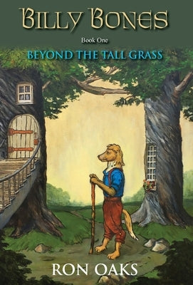 Beyond the Tall Grass (Billy Bones, #1) by Oaks, Ron