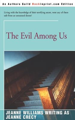 The Evil Among Us by Williams, Jeanne