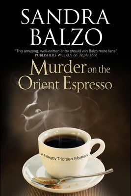 Murder on the Orient Espresso by Balzo, Sandra