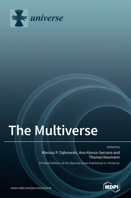 The Multiverse by Dąbrowski, Mariusz P.