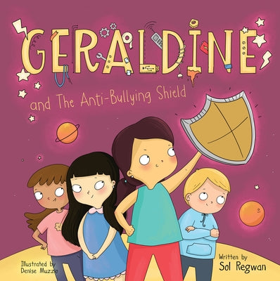 Geraldine and the Anti-Bullying Shield by Regwan, Sol